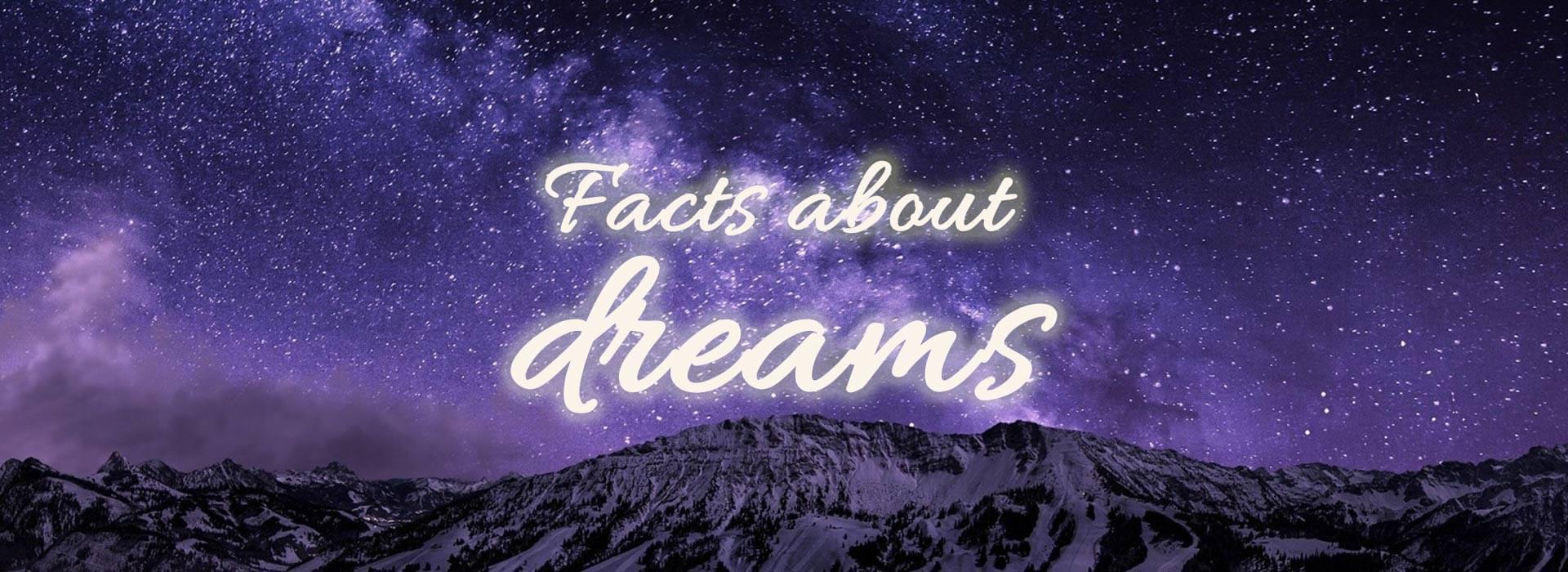Facts on Dreams